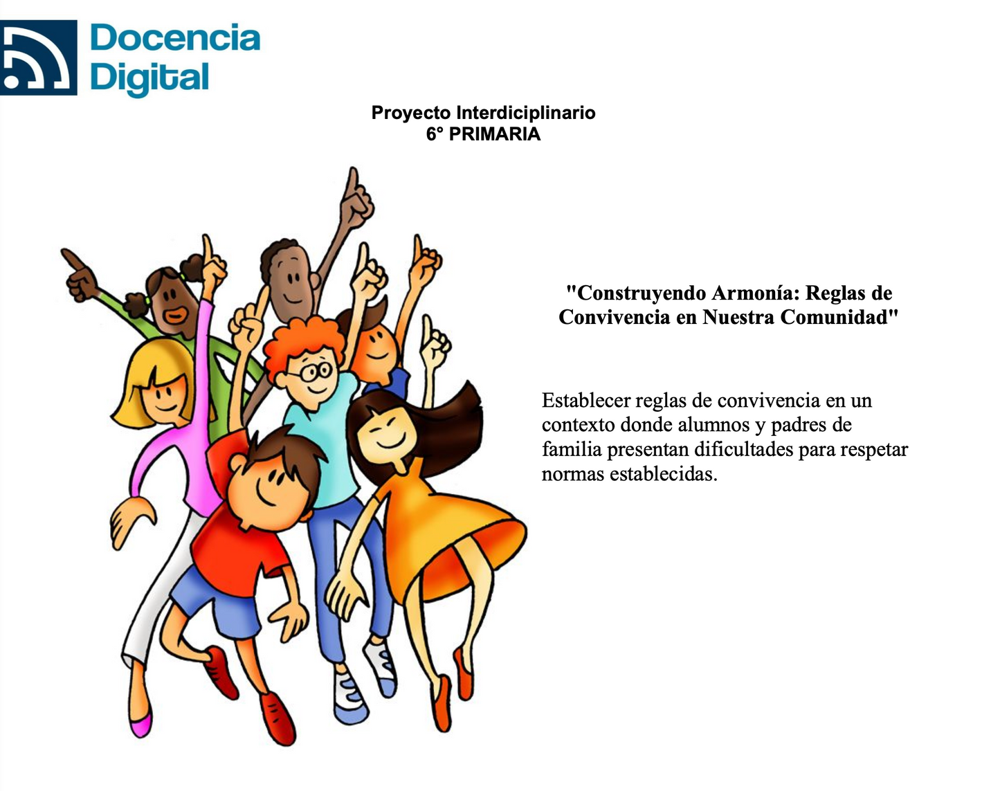 6° PRIMARIA: Construyendo Armonía: Reglas de Convivencia en Nuestra Comunidad