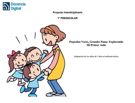 1° PREESCOLAR: Pequeñas Voces, Grandes Pasos. Explorando Mi Primer Aula