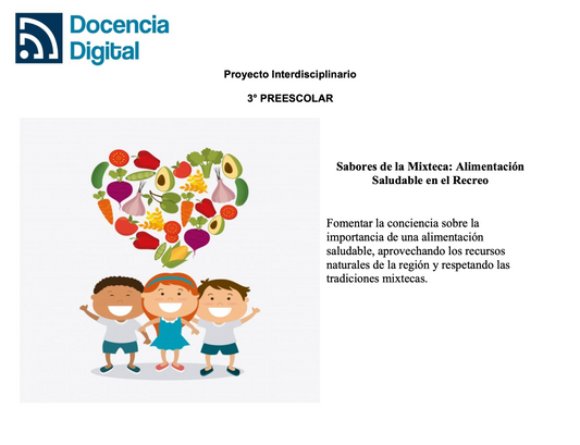 3° PREESCOLAR: Sabores de la Mixteca: Alimentación Saludable en el Recreo