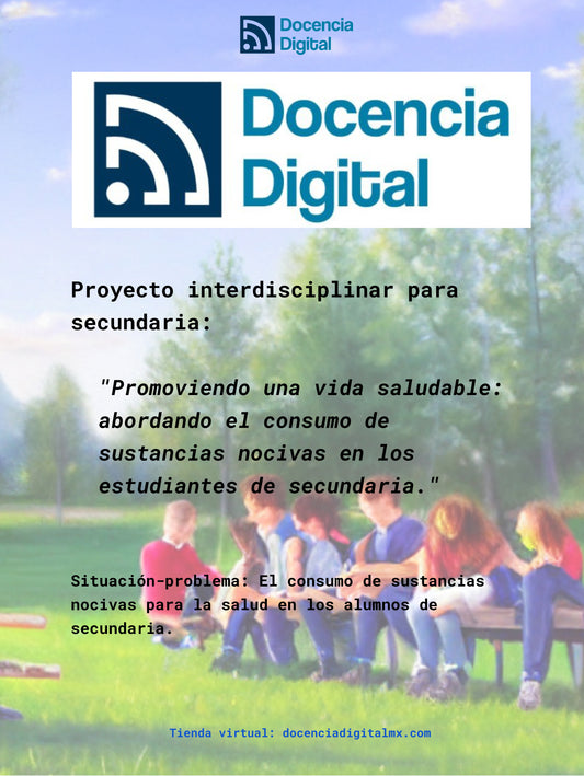 SECUNDARIA: "El consumo de sustancias nocivas para la salud en los alumnos".
